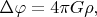 $\Delta\varphi=4\pi G\rho,$