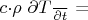 $c$\cdot$$\rho $\frac{ \partial T}{\partial t}$ = $c$\cdot$$\rho $\frac{ \partial T}{\partial t}$ =