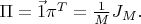 \Pi=\vec{1}\pi^T=\frac{1}{M}J_M.