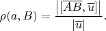 $$\rho(a,B)=\frac{\big|[\overline {AB},\overline u]\big|}{|\overline u|}.$$