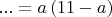 $...=a\,(11-a)$