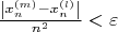 $\frac{\left| x_n^{(m)} - x_n^{(l)} \right|}{n^2}<\varepsilon$