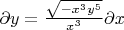 $\partial y=\frac{\sqrt{-{x}^{3}{y}^{5}}}{{x}^{3}}\partial x$