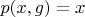 $p(x,g)=x$