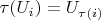 $\tau(U_i)=U_{\tau(i)}$ $\tau(U_i)=U_{\tau(i)}$