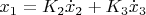 $x_1=K_2\dot x_2+K_3\dot x_3$