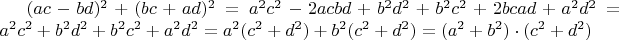 $(ac-bd)^2 + (bc + ad)^2=a^2c^2 - 2acbd + b^2d^2 + b^2c^2 +2bcad+a^2d^2 = a^2c^2 + b^2d^2 +b^2c^2 +a^2 d^2=a^2(c^2+d^2)+b^2(c^2+d^2)=(a^2 + b^2)\cdot(c^2 + d^2)$