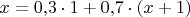 $x = 0{,}3 \cdot 1 + 0{,}7 \cdot (x+1)$ $x = 0{,}3 \cdot 1 + 0{,}7 \cdot (x+1)$