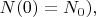 $N(0)=N_0),$