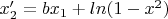 $x'_2=bx_1+ln(1-x^2)$