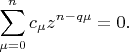 $$
\sum_{\mu=0}^n c_{\mu} z^{n-q \mu}=0.
$$