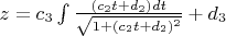 $z=c_3\int\frac{(c_2{t}+d_2)dt}{\sqrt{1+(c_2{t}+d_2)^2}}+d_3$