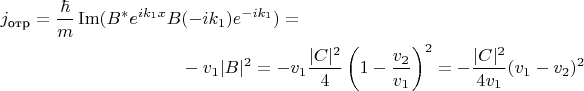 \begin{multline*}
j_{\text{отр}} = \frac{\hbar}{m}\operatorname{Im}(B^*e^{ik_1x}B(-ik_1)e^{-ik_1}) =\\
-v_1|B|^2 = -v_1\frac{|C|^2}{4}\left(1 - \frac{v_2}{v_1}\right)^2 = -\frac{|C|^2}{4v_1}(v_1 - v_2)^2
\end{multline*}