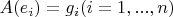 $A(e_i) = g_i (i = 1,...,n)$