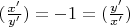 $(\frac{x'}{y'})=-1=(\frac{y'}{x'})$