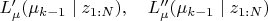 $L_\mu^\prime(\mu_{k-1} \mid z_{1:N}), \quad L_\mu^{\prime\prime}(\mu_{k-1} \mid z_{1:N})$