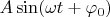 $A \sin(\omega t + \varphi_0)$