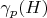 $ \gamma_p(H) $ $ \gamma_p(H) $