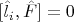 $[\hat{l}_i, \hat{F}]=0$