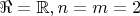 $\Re = \mathbb R, n = m = 2$