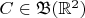 $C\in {\mathfrak B}(\mathbb R^2)$