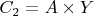 $C_2 = A \times Y$ $C_2 = A \times Y$