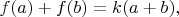 $f(a)+f(b)=k(a+b),$