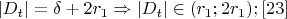 $\left\lvert D_t\right\rvert=\delta+2r_1\Rightarrow \left\lvert D_t\right\rvert\in (r_1;2r_1);\eqno[23]$