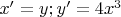 $x'=y;y'=4x^3$ $x'=y;y'=4x^3$