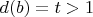 $d(b) = t > 1$