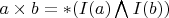 $a\times b=\ast(I(a)\bigwedge I(b))$