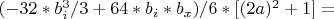 $(-32*b_i^3/3+64*b_i*b_x)/6*[(2a)^2+1]=$