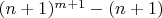 $(n+1)^{m+1}-(n+1)$
