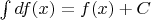 $\int df(x) = f(x) + C$