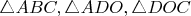 $\triangle ABC, \triangle ADO, \triangle DOC$