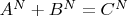 $A^N + B^N=C^N$