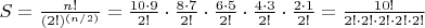 $S=\frac{n!}{(2!)^{(n/2)}}=\frac {10\cdot9}{2!} \cdot \frac {8\cdot7}{2!} \cdot \frac {6\cdot5}{2!} \cdot \frac {4\cdot3}{2!} \cdot \frac {2\cdot1}{2!} = \frac{10!}{2!\cdot2!\cdot2!\cdot2!\cdot2!}$