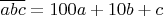 $\overline{abc}=100a+10b+c$