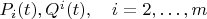 $ P_i(t),  Q^i(t),\quad i=2,\ldots,m$