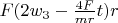 $F (2 w_3 - \frac{4 F}{m r} t) r$