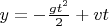 $y=-\frac{gt^2}{2} + vt$