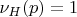 $\nu_H(p) = 1$